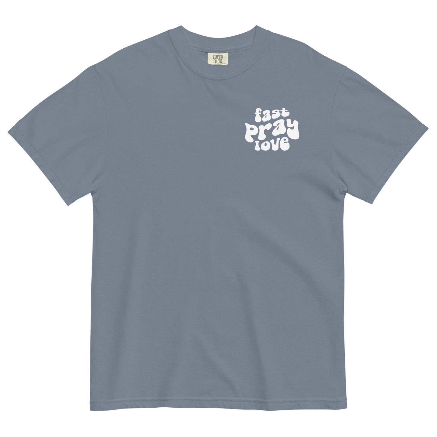 The Redeem My People Fast Pray Love Comfort Colors Tee: