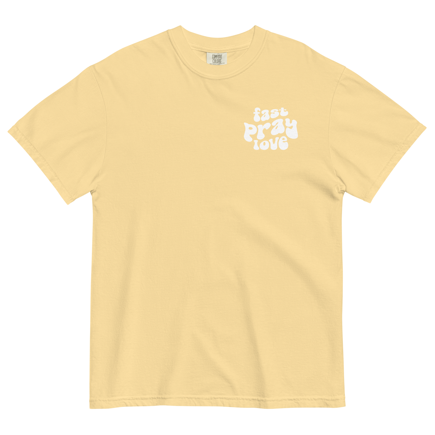 The Redeem My People Fast Pray Love Comfort Colors Tee: